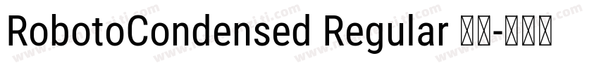 RobotoCondensed Regular 普通字体转换